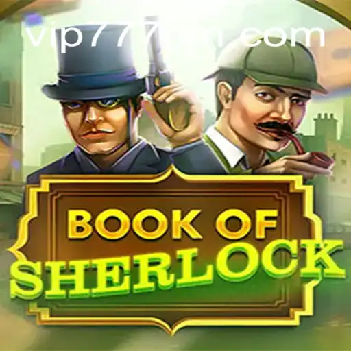 Explorando as Aventuras de 'BookOfSherlock' no Mundo dos Jogos de Cassino Online