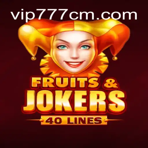 Descubra o Fascinante Mundo do FruitsAndJokers40 no 777CM.COM