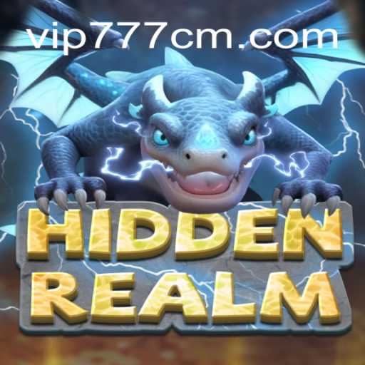 Explorando o Universo de HiddenRealm: A Aventura e Estratégia de 777CM.COM